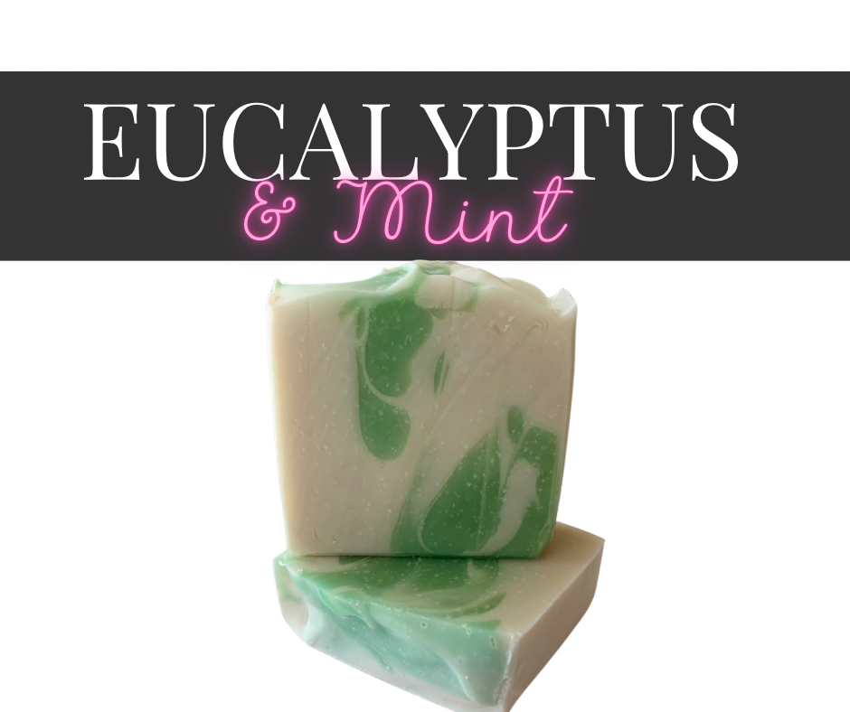 Eucalyptus & Mint