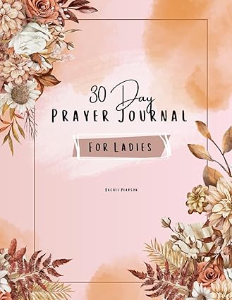 30 Day Prayer Journal For Ladies