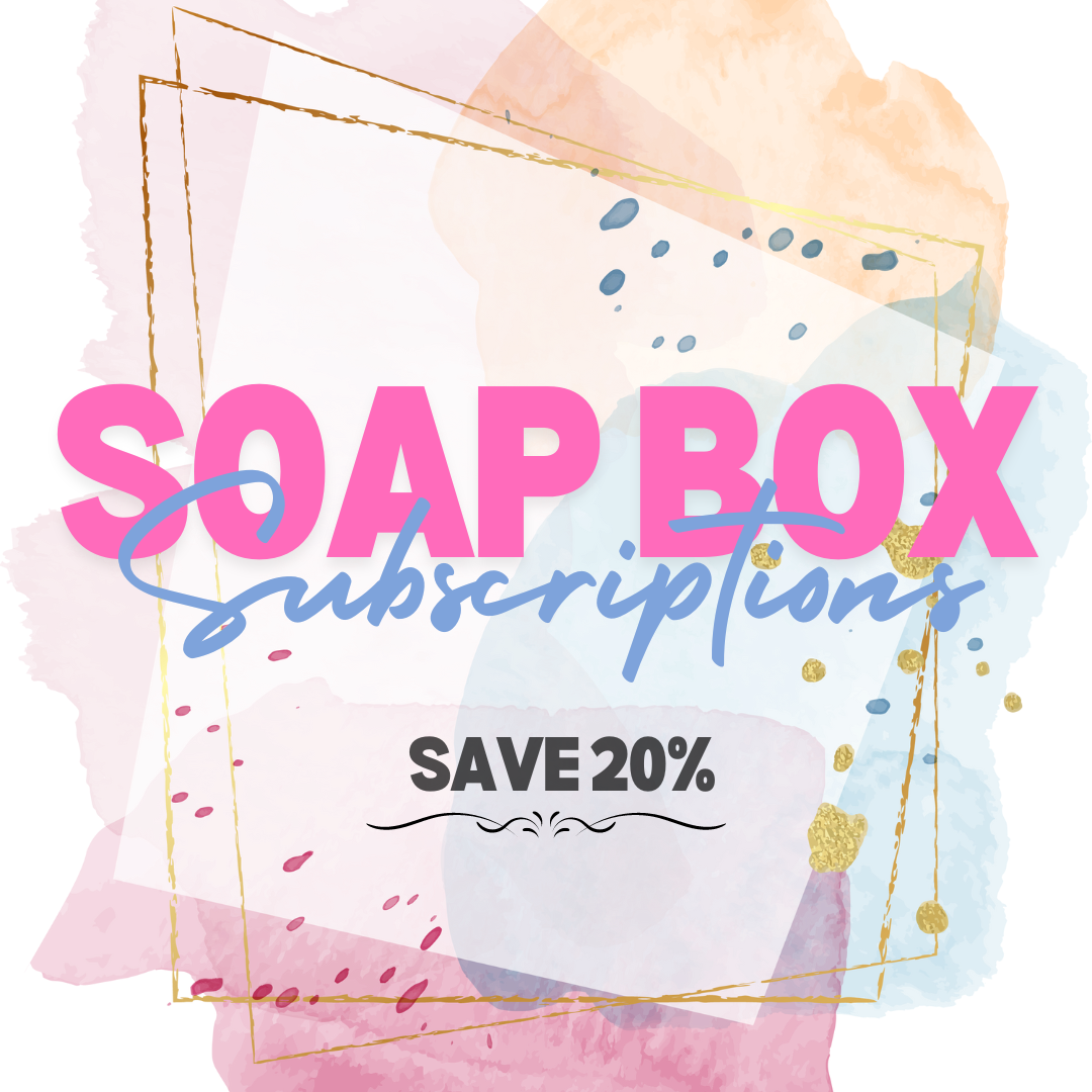 Soap Box Subscription