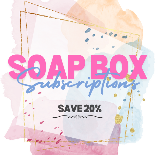Soap Box Subscription
