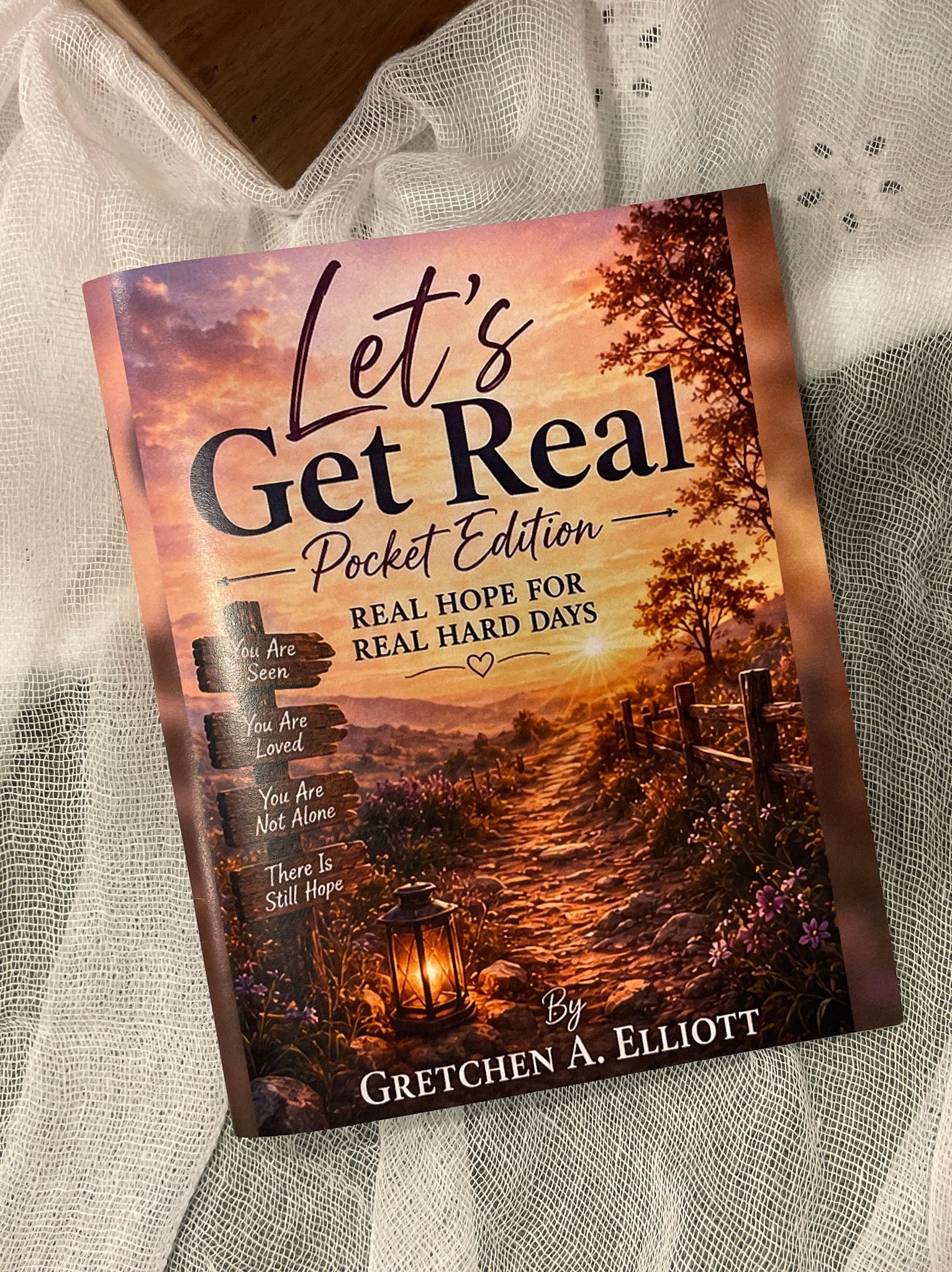 Let’s Get Real Pocket Edition, Real Hope for Hard Days by Gretchen Elliott