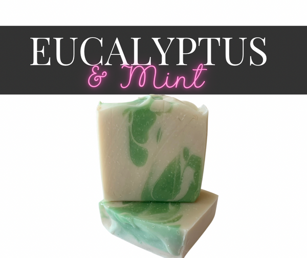 Eucalyptus & Mint