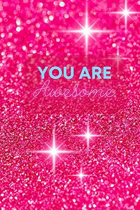 You Are Awesome Notebook/Journal